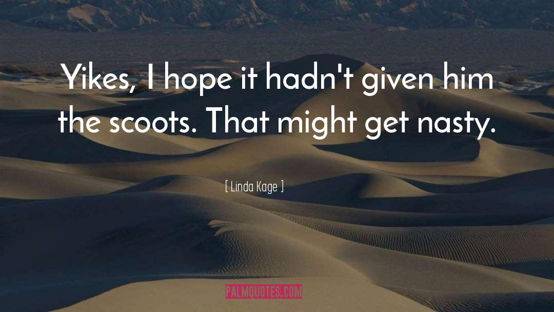 Unflinching Hope quotes by Linda Kage
