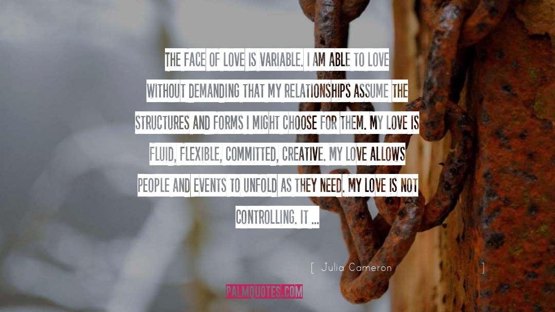 Unfold Love quotes by Julia Cameron