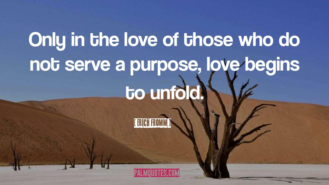 Unfold Love quotes by Erich Fromm