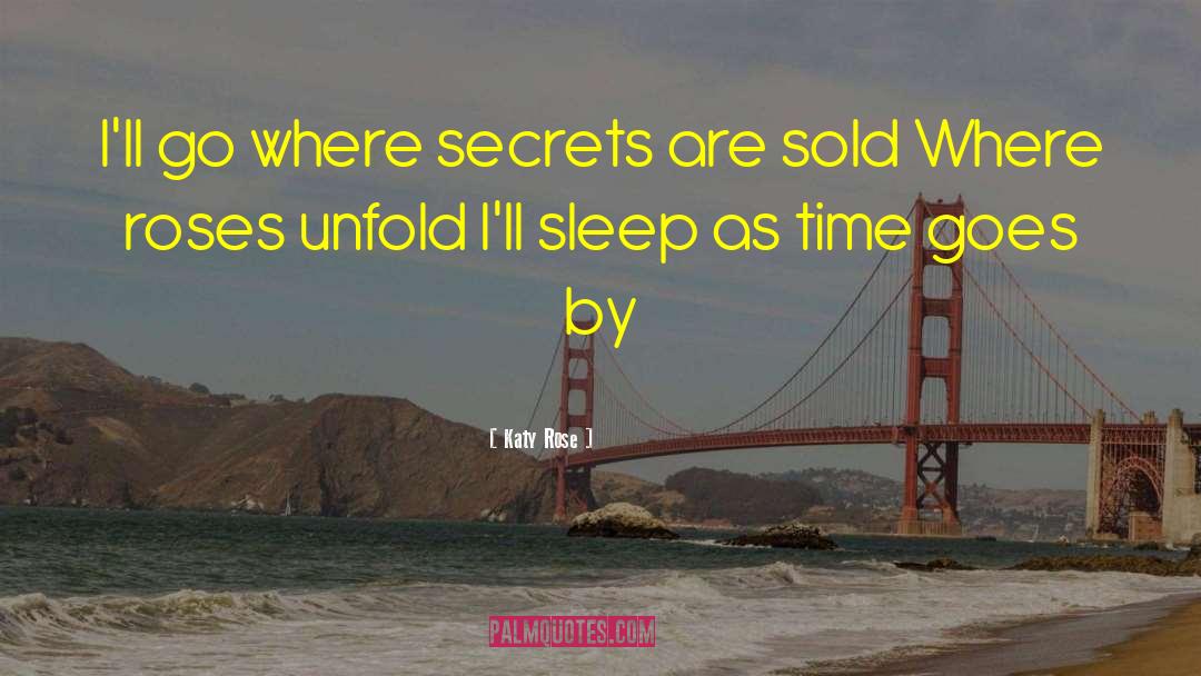 Unfold quotes by Katy Rose