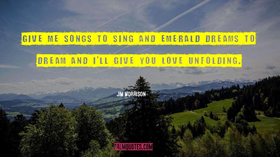 Unfolding quotes by Jim Morrison
