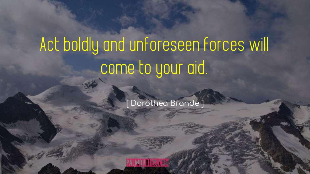 Unforeseen quotes by Dorothea Brande