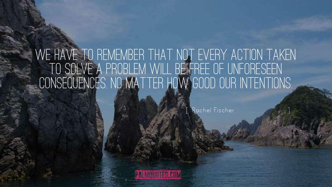 Unforeseen quotes by Rachel Fischer