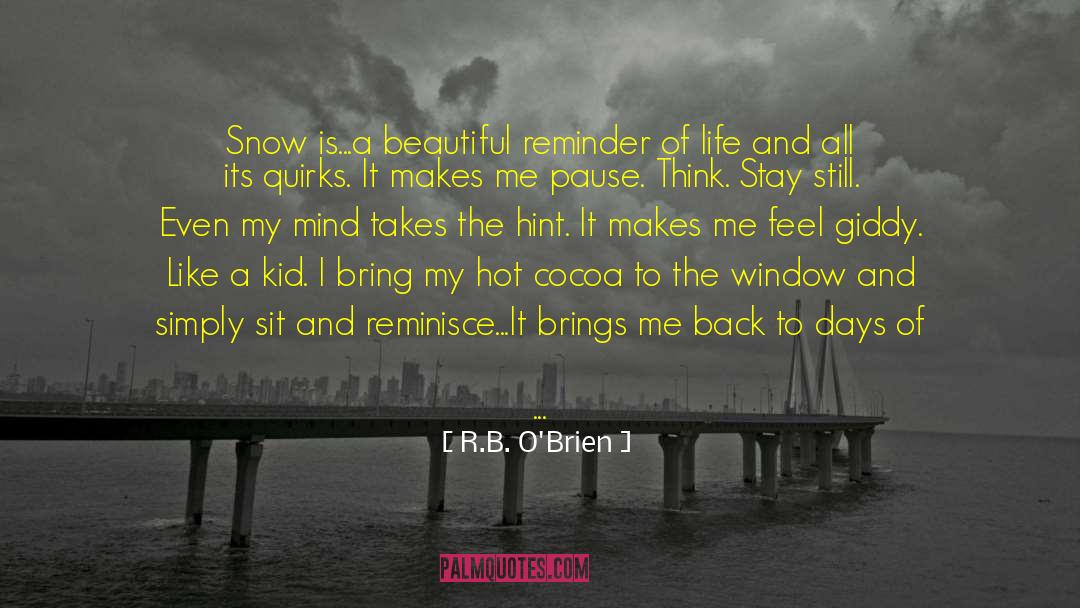 Unforgettable Memories Of School Life quotes by R.B. O'Brien