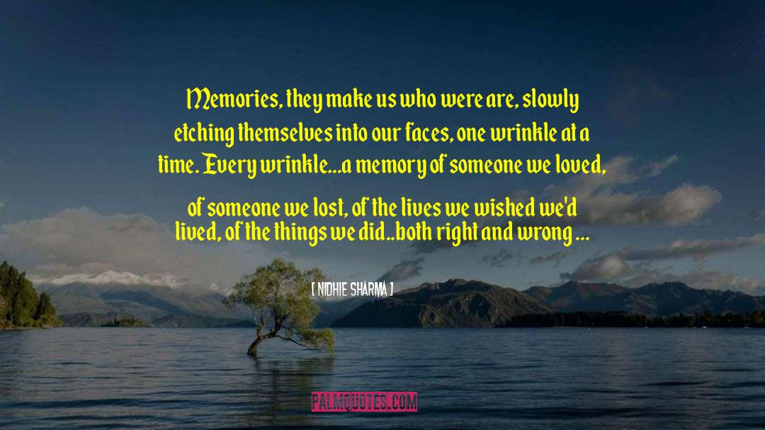 Unforgettable Memories quotes by Nidhie Sharma