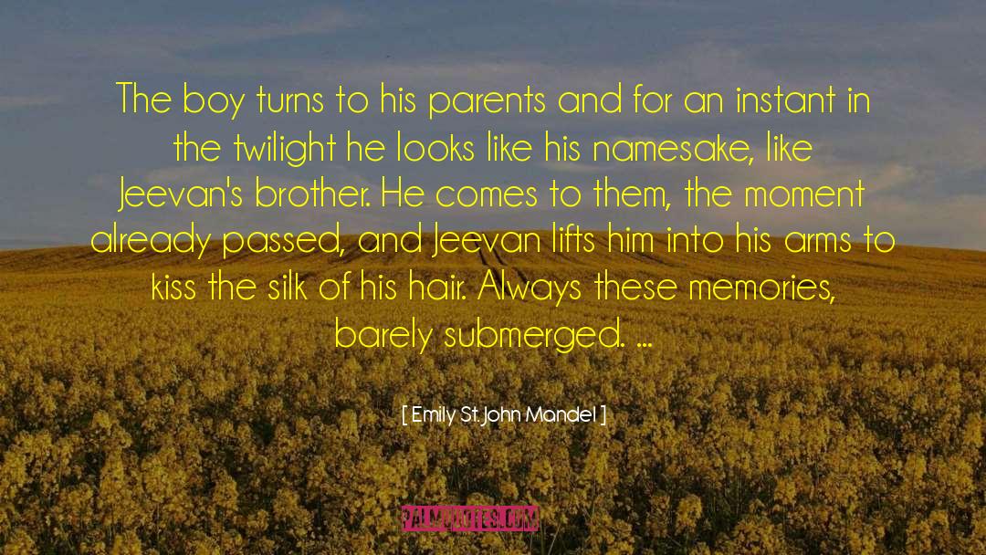 Unforgettable Memories quotes by Emily St. John Mandel