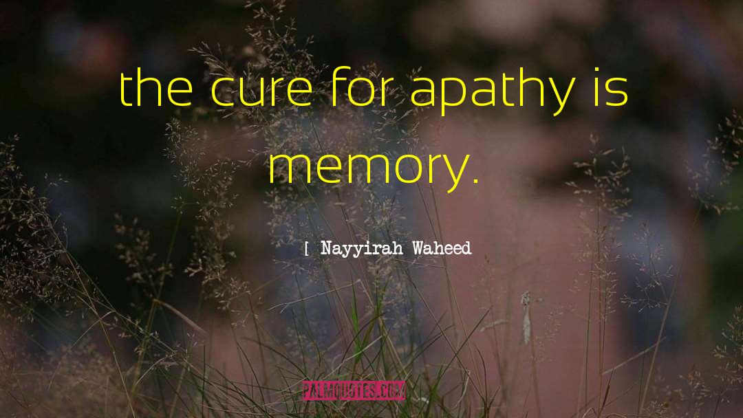 Unforgettable Memory quotes by Nayyirah Waheed