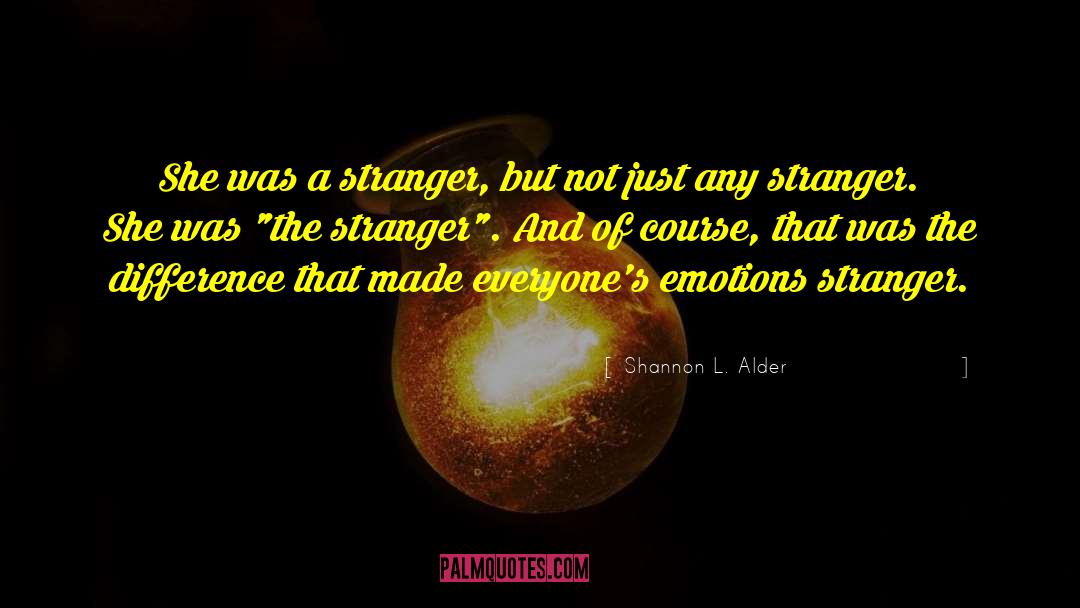 Unforgettable quotes by Shannon L. Alder