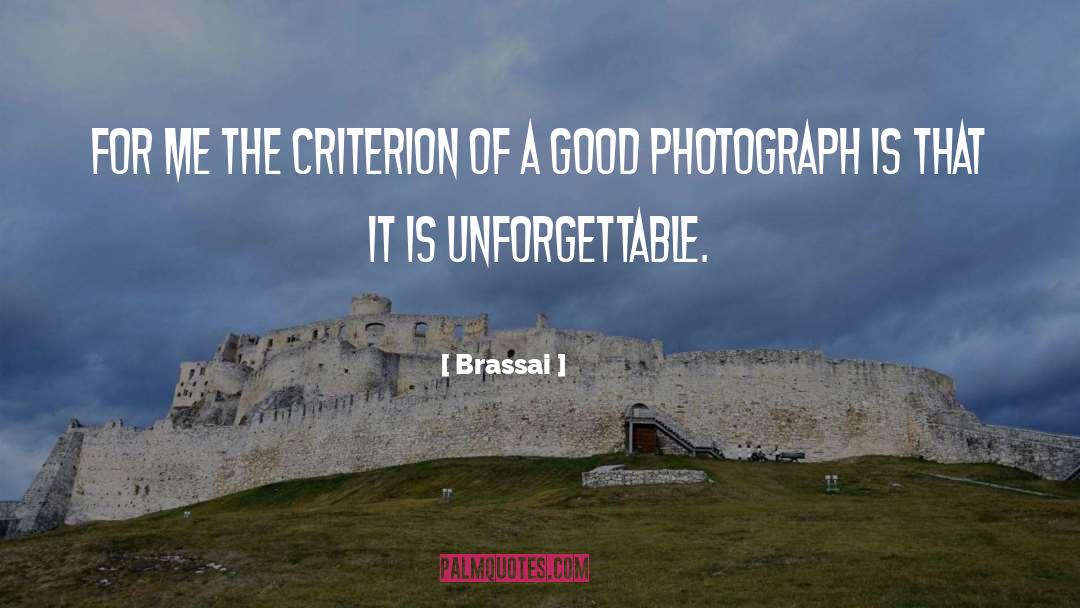 Unforgettable quotes by Brassai