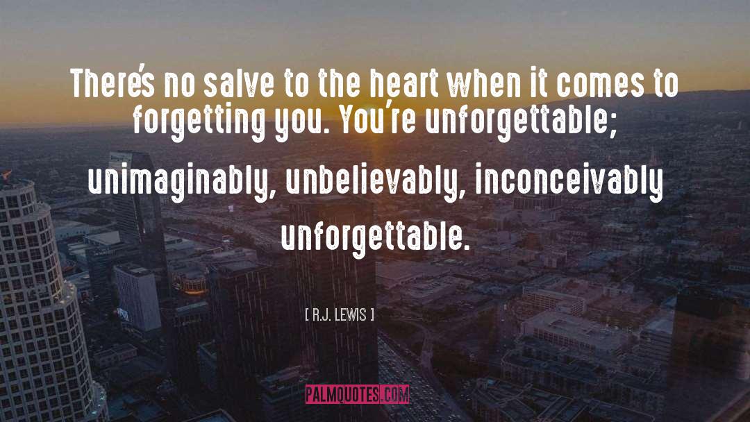 Unforgettable quotes by R.J. Lewis
