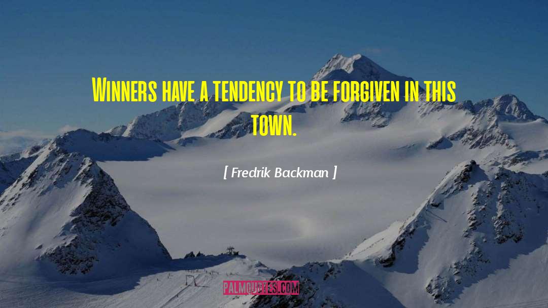 Unforgivable Forgiven quotes by Fredrik Backman