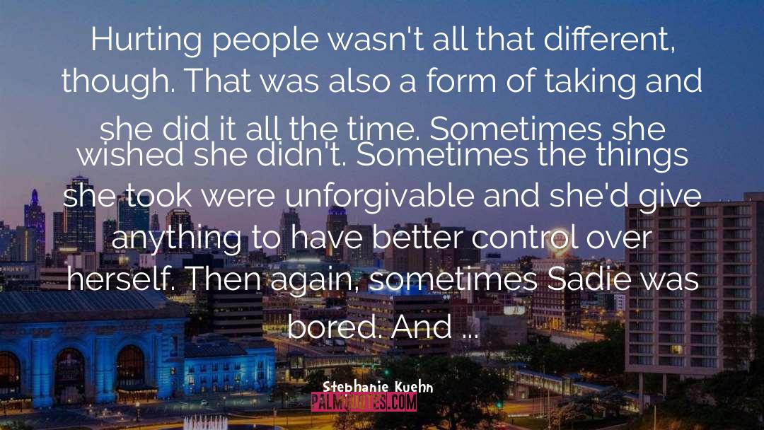 Unforgivable quotes by Stephanie Kuehn