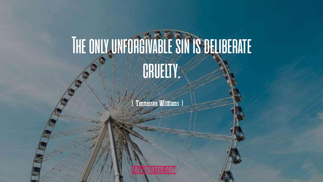 Unforgivable Sin quotes by Tennessee Williams