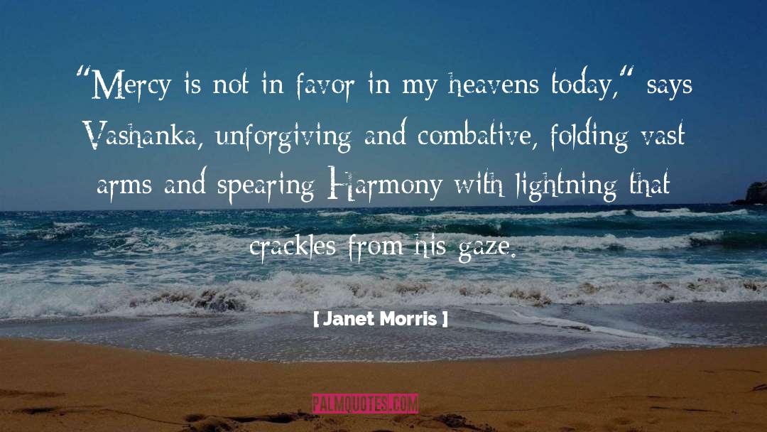 Unforgiving quotes by Janet Morris