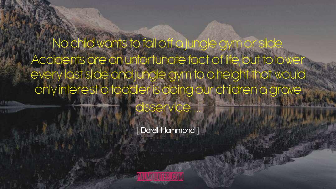 Unfortunate Circumstances quotes by Darell Hammond