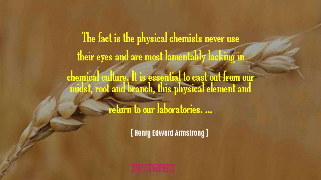 Unfortunate Facts quotes by Henry Edward Armstrong
