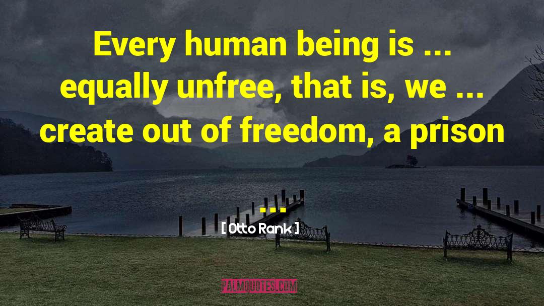 Unfree quotes by Otto Rank