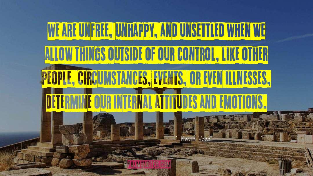 Unfree quotes by Kevin Vost