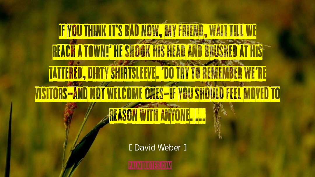 Unfriendly quotes by David Weber