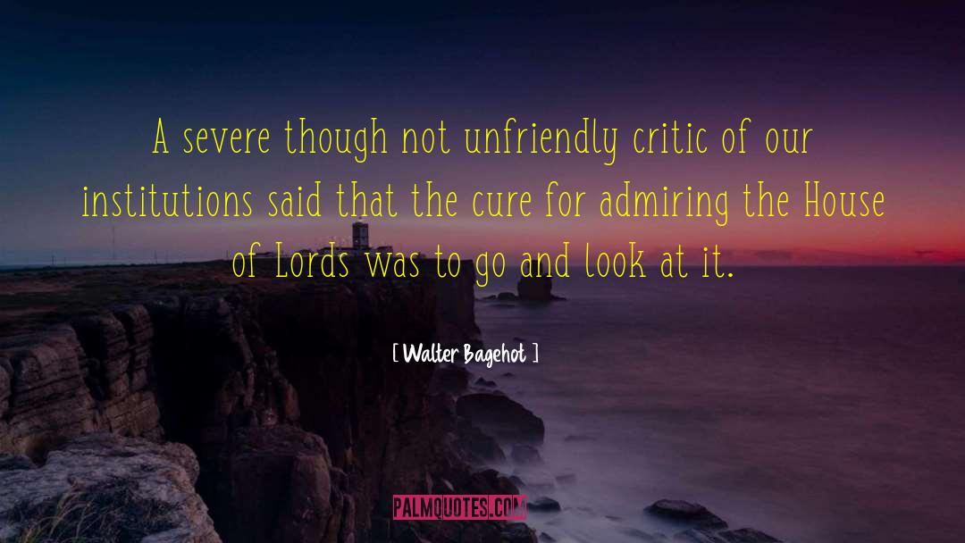 Unfriendly quotes by Walter Bagehot