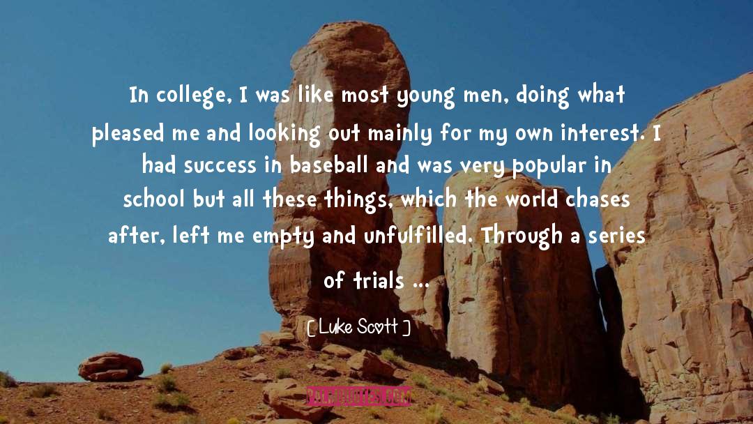 Unfulfilled quotes by Luke Scott