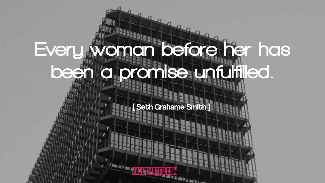 Unfulfilled quotes by Seth Grahame-Smith