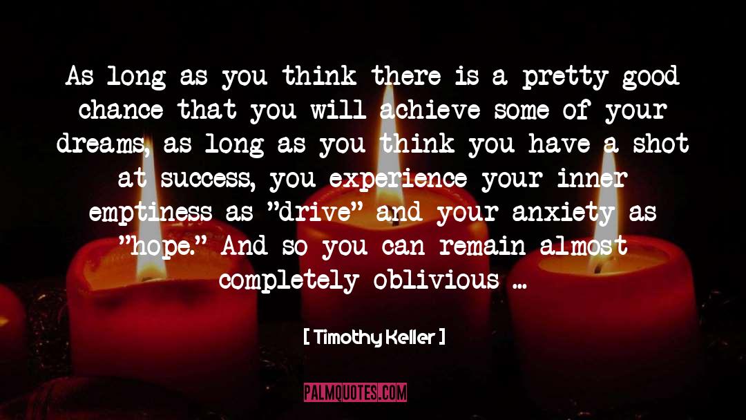 Unfulfilled quotes by Timothy Keller