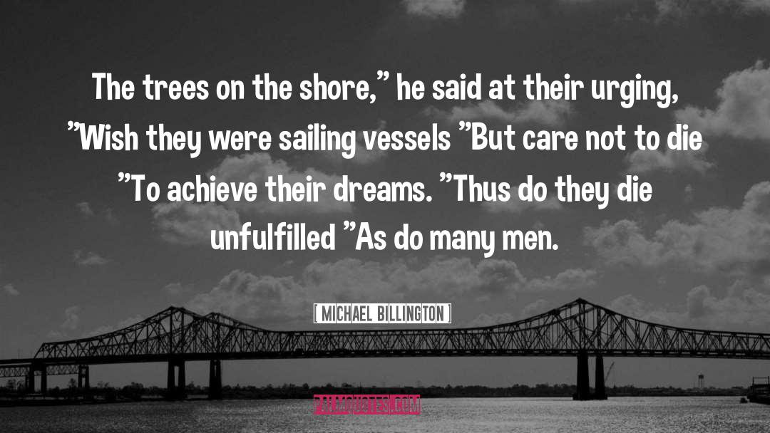 Unfulfilled quotes by Michael Billington
