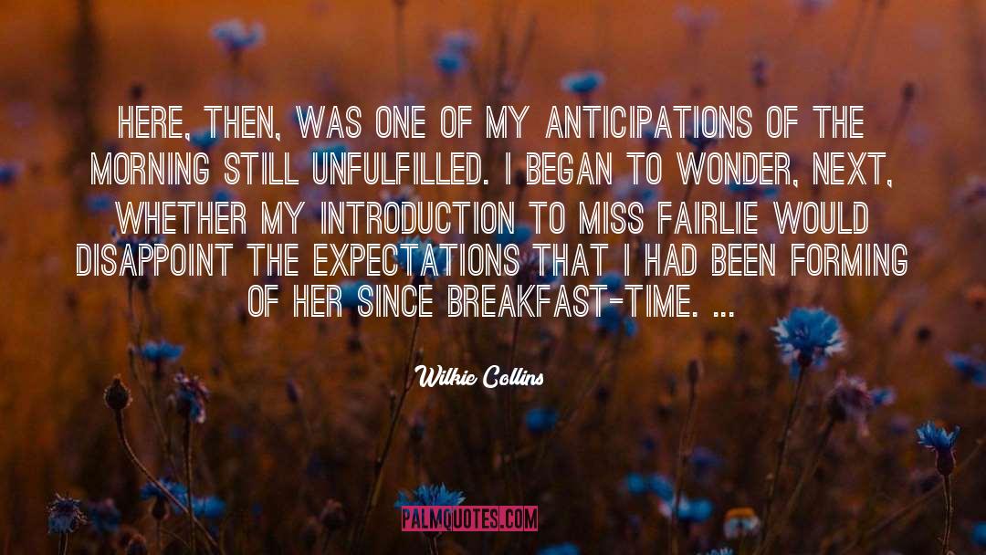 Unfulfilled quotes by Wilkie Collins