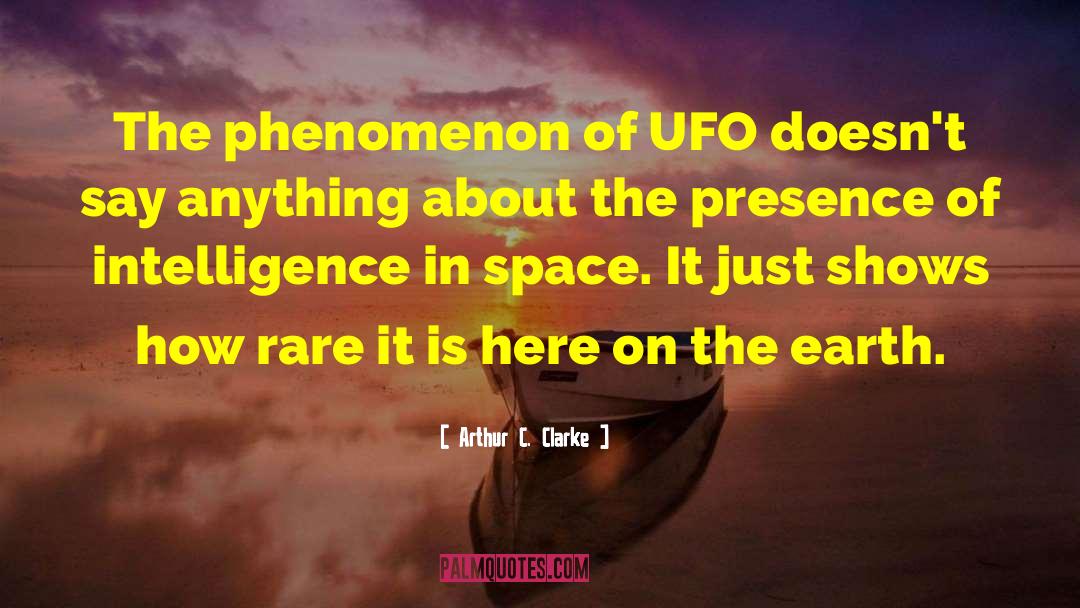 Unfunky Ufo quotes by Arthur C. Clarke