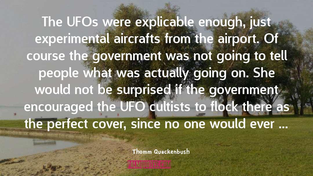 Unfunky Ufo quotes by Thomm Quackenbush