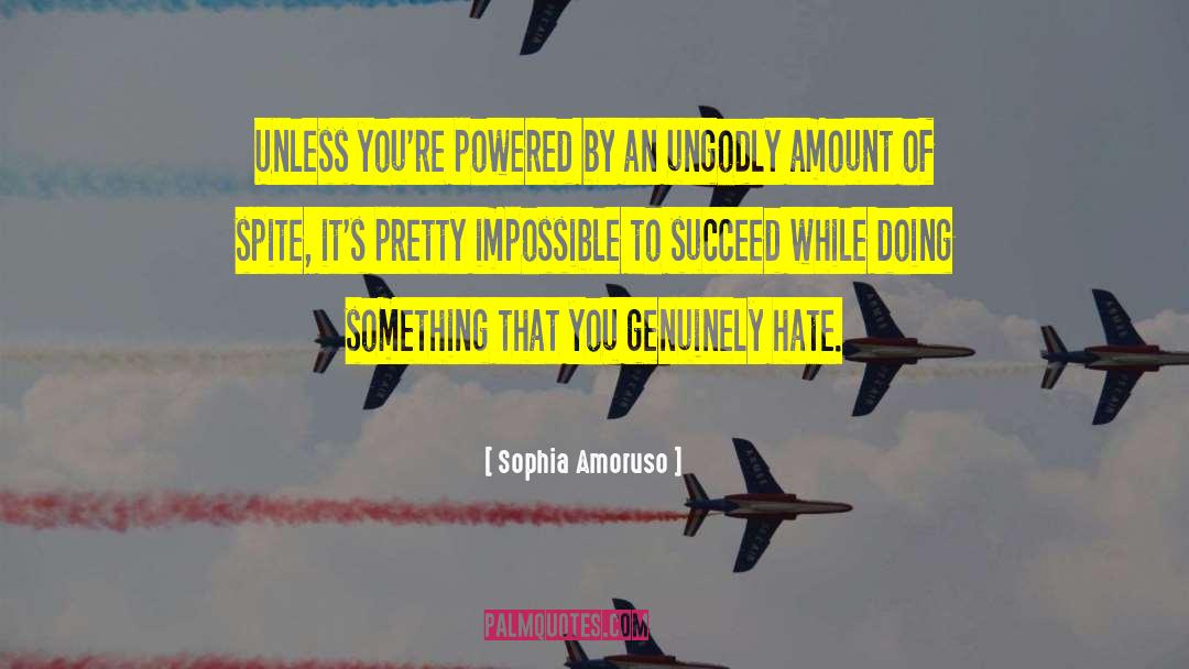 Ungodly quotes by Sophia Amoruso