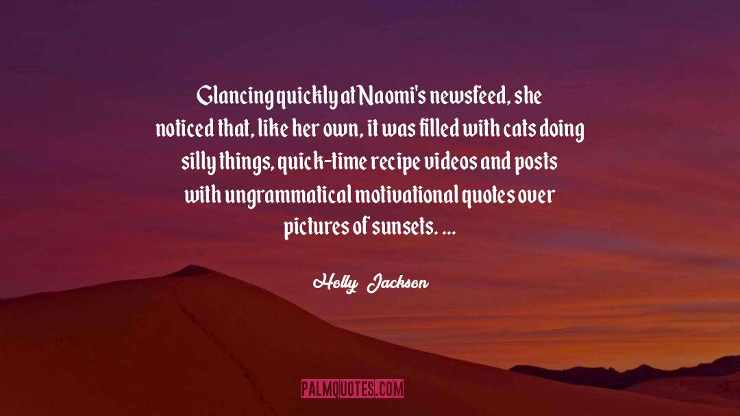 Ungrammatical quotes by Holly  Jackson