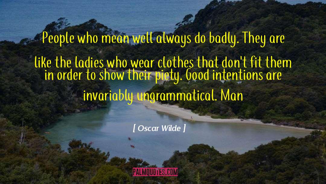 Ungrammatical quotes by Oscar Wilde