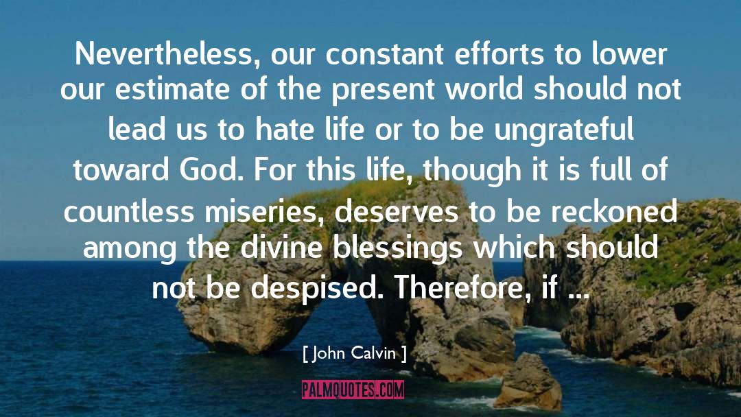 Ungrateful quotes by John Calvin