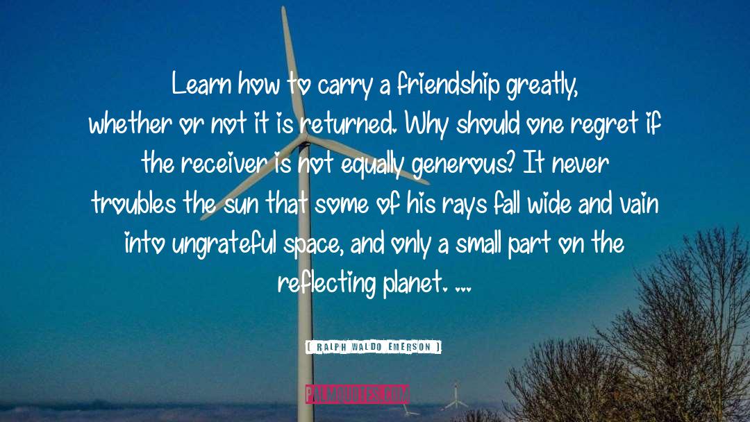 Ungrateful quotes by Ralph Waldo Emerson