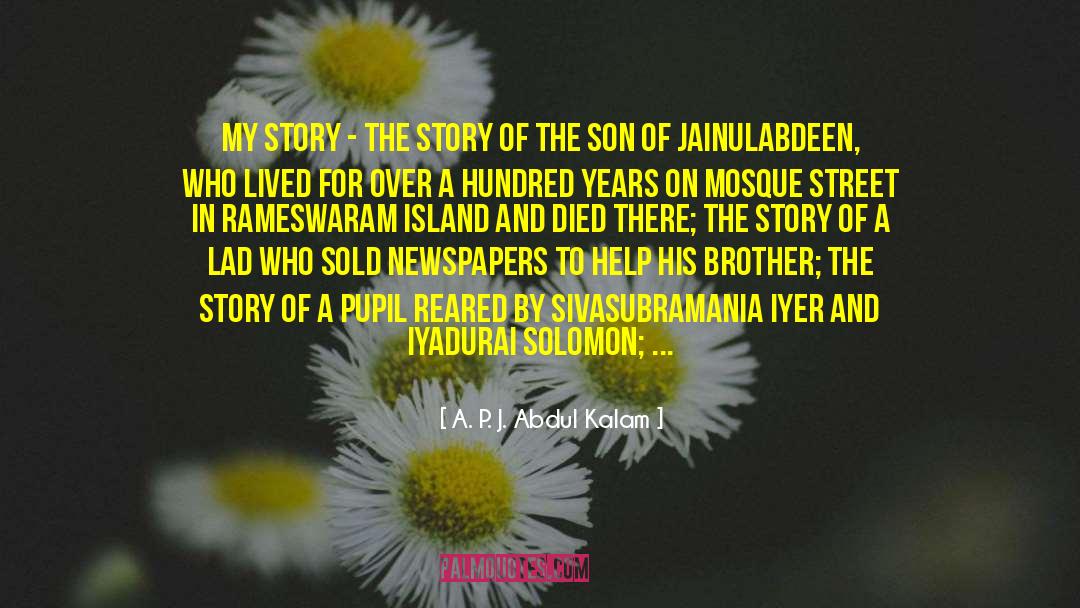 Ungrateful Sons quotes by A. P. J. Abdul Kalam
