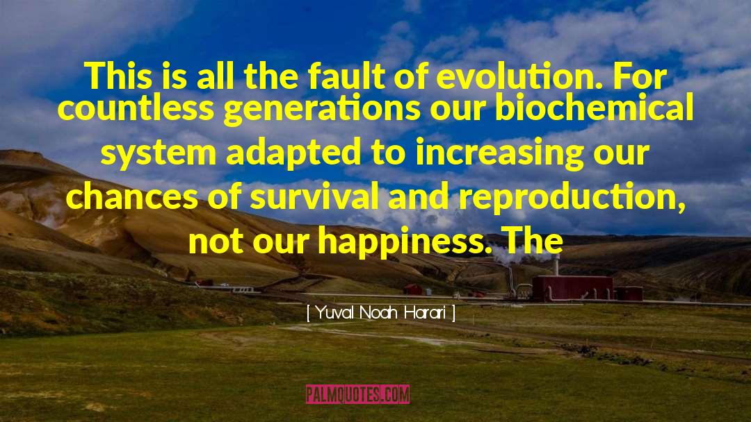 Unguessable Generations quotes by Yuval Noah Harari