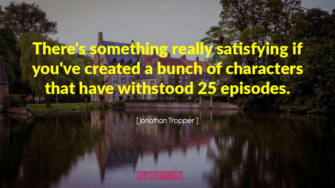 Unhappily Ever After Episodes quotes by Jonathan Tropper