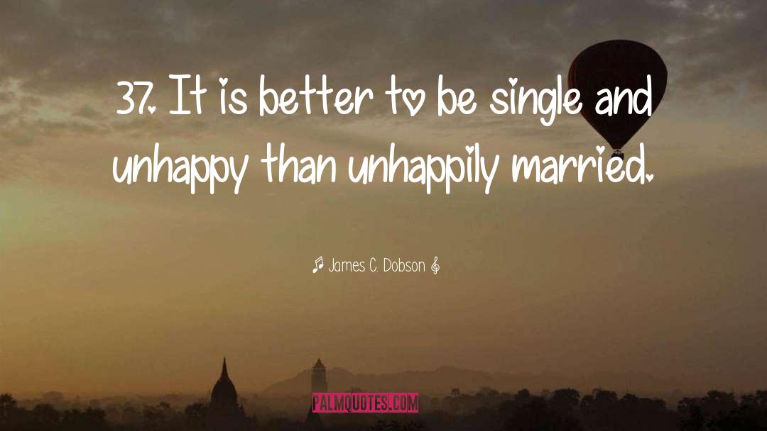 Unhappily Ever After Episodes quotes by James C. Dobson