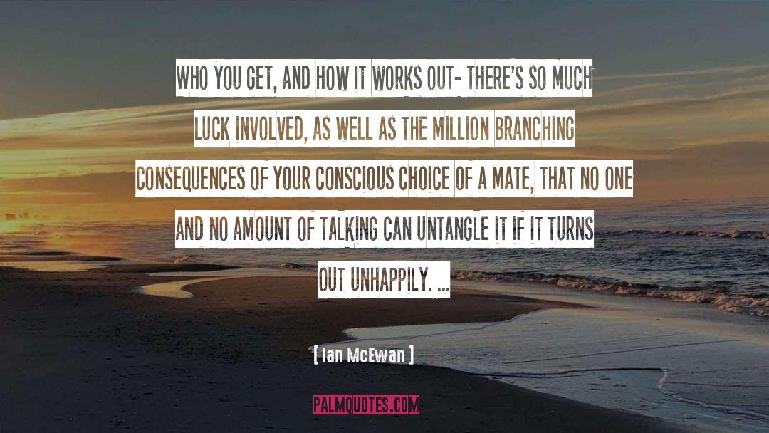 Unhappily quotes by Ian McEwan
