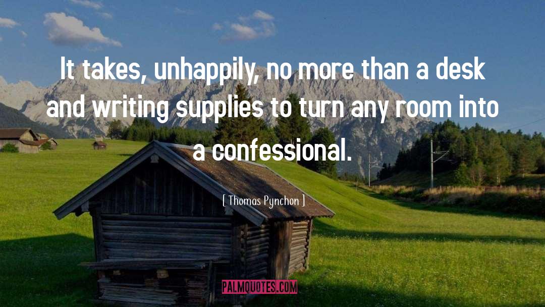 Unhappily quotes by Thomas Pynchon