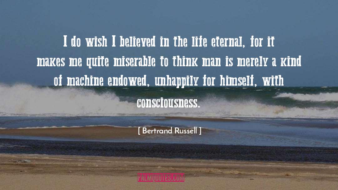 Unhappily quotes by Bertrand Russell