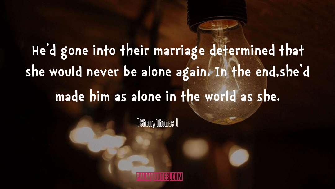 Unhappiness Marriage quotes by Sherry Thomas