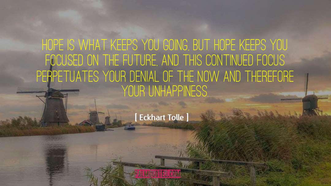 Unhappiness Nothing quotes by Eckhart Tolle