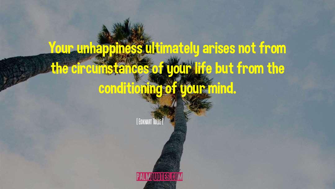 Unhappiness Nothing quotes by Eckhart Tolle
