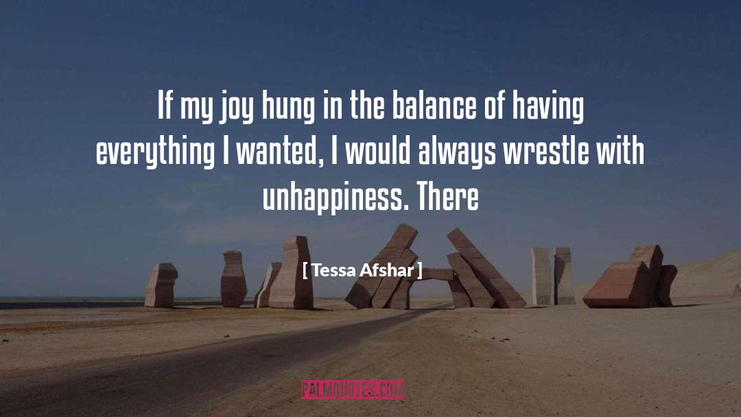 Unhappiness quotes by Tessa Afshar