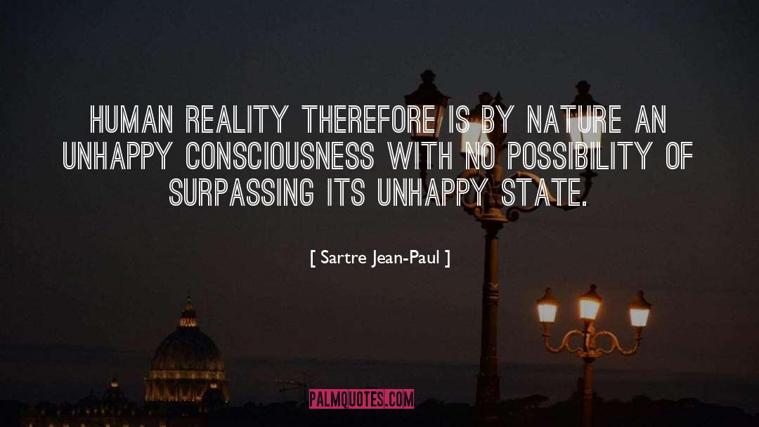 Unhappy Consciousness quotes by Sartre Jean-Paul