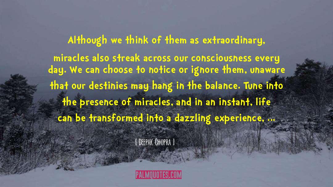 Unhappy Consciousness quotes by Deepak Chopra