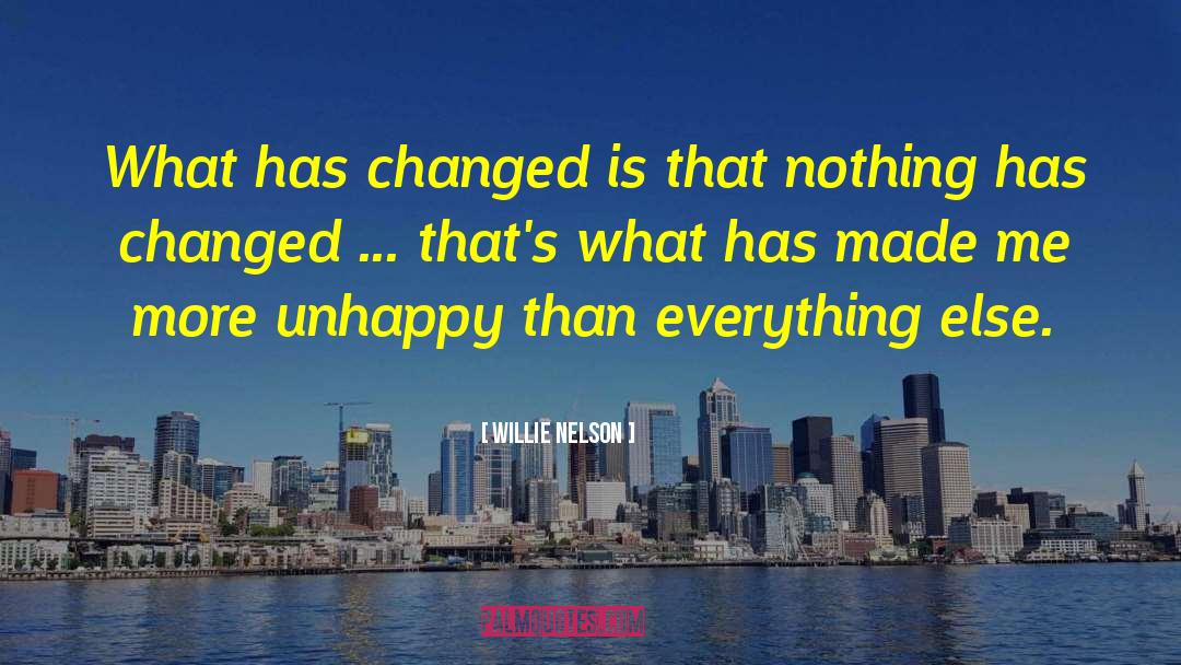 Unhappy Endings quotes by Willie Nelson